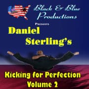 Daniel Sterling's Kicking For Perfection Volume 2
